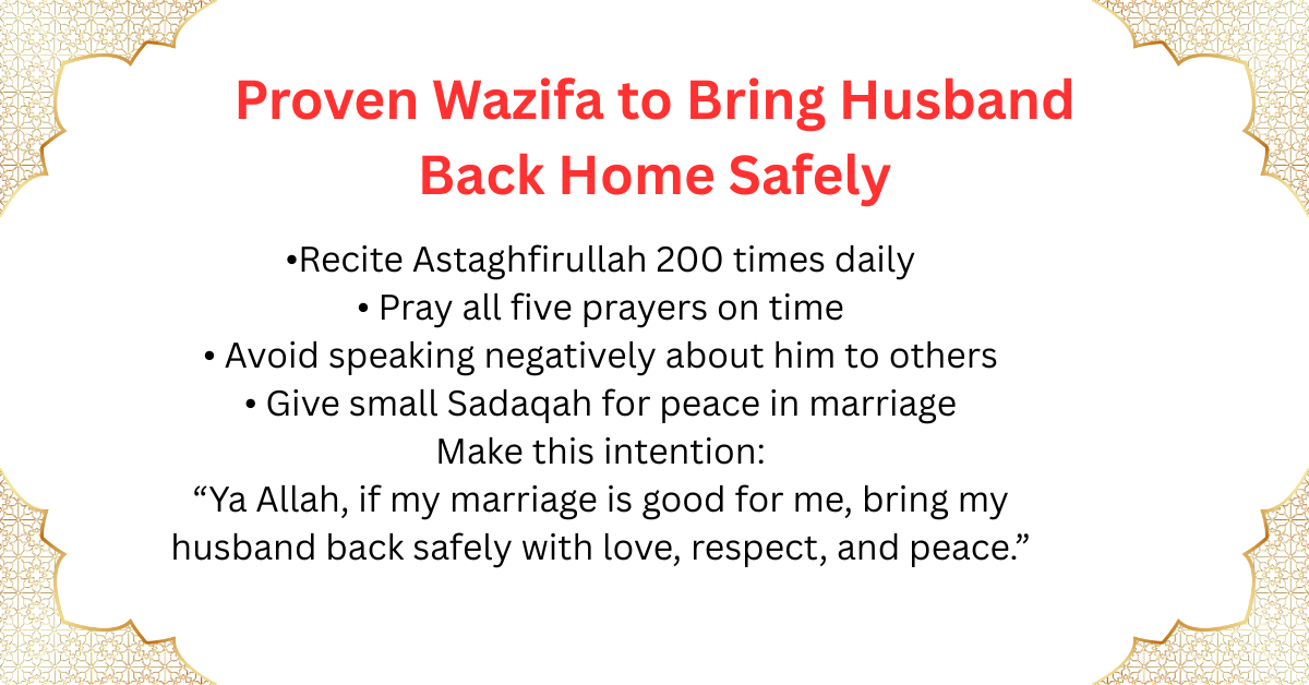Proven Wazifa to Bring Husband Back Home Safely